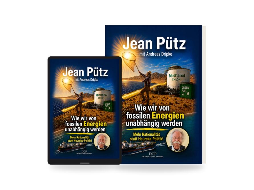 Jean Pütz – Wie wir von fossilen Energien unabhängig werden (Diplomatic Council Publishing)